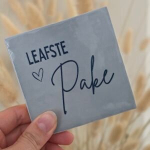 Tegeltje 'Leafste Pake'.